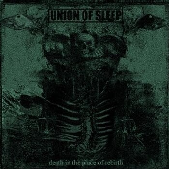 Vinyl Record Union Of Sleep - Death In The Place Of Rebirth (LP) - 1