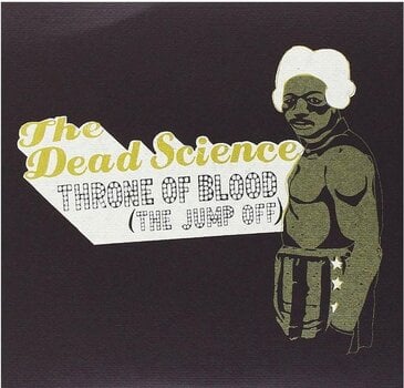 Disco in vinile The Dead Science - Throne Of Blood (The Jump Off) (LP) - 1