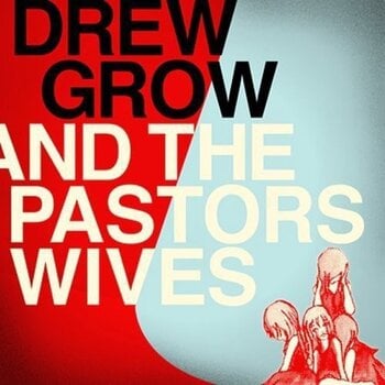 Schallplatte Drew Grow - Drew Grow & The Pastors Wives (LP) - 1