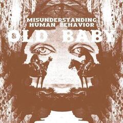 Vinyl Record Old Baby - Misunderstanding Human Behavior (Limited Edition) (LP)