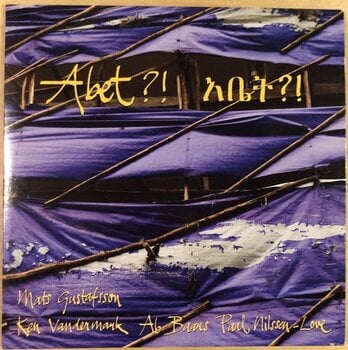 Disque vinyle Mats Gustafsson & Ken Vandermark & Ab Baars & Paal Nilssen-Love - Abet?! አቤት?! (7") - 1