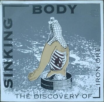 Vinilinė plokštelė Sinking Body - The Discovery Of Iron Ore (LP) - 1
