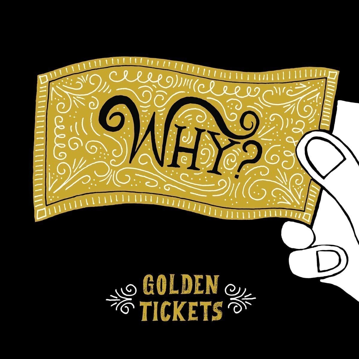 Hanglemez Why? - Golden Tickets (Limited Edition) (10")
