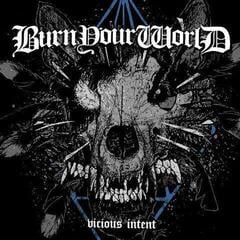 Schallplatte Burn Your World - Vicious Intent (LP)