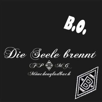 Vinyl Record B.O. - Die Seele Brennt (7") - 1