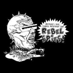 Disco de vinil Rebel Spies - Before I Die, I Shall Destroy The Rebel Spies! (7")