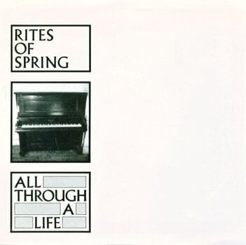 Schallplatte Rites Of Spring - All Through A Life (Reissue) (EP) - 1