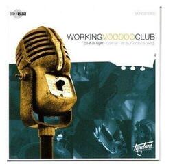 Schallplatte Working Voodoo Club - Do It All Night / Goin' On / It's Your Voodoo Working (LP)