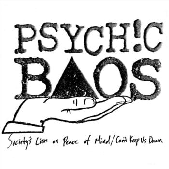 Schallplatte Psychic Baos - Society's Lien On Peace Of Mind / Can't Keep Us Down (LP) - 1