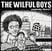 Vinyl Record The Wilful Boys - Anybody There? (LP)