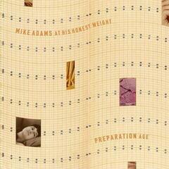 Schallplatte Mike Adams At His Honest Weight - Preparation Age (Mini-Album) (LP)