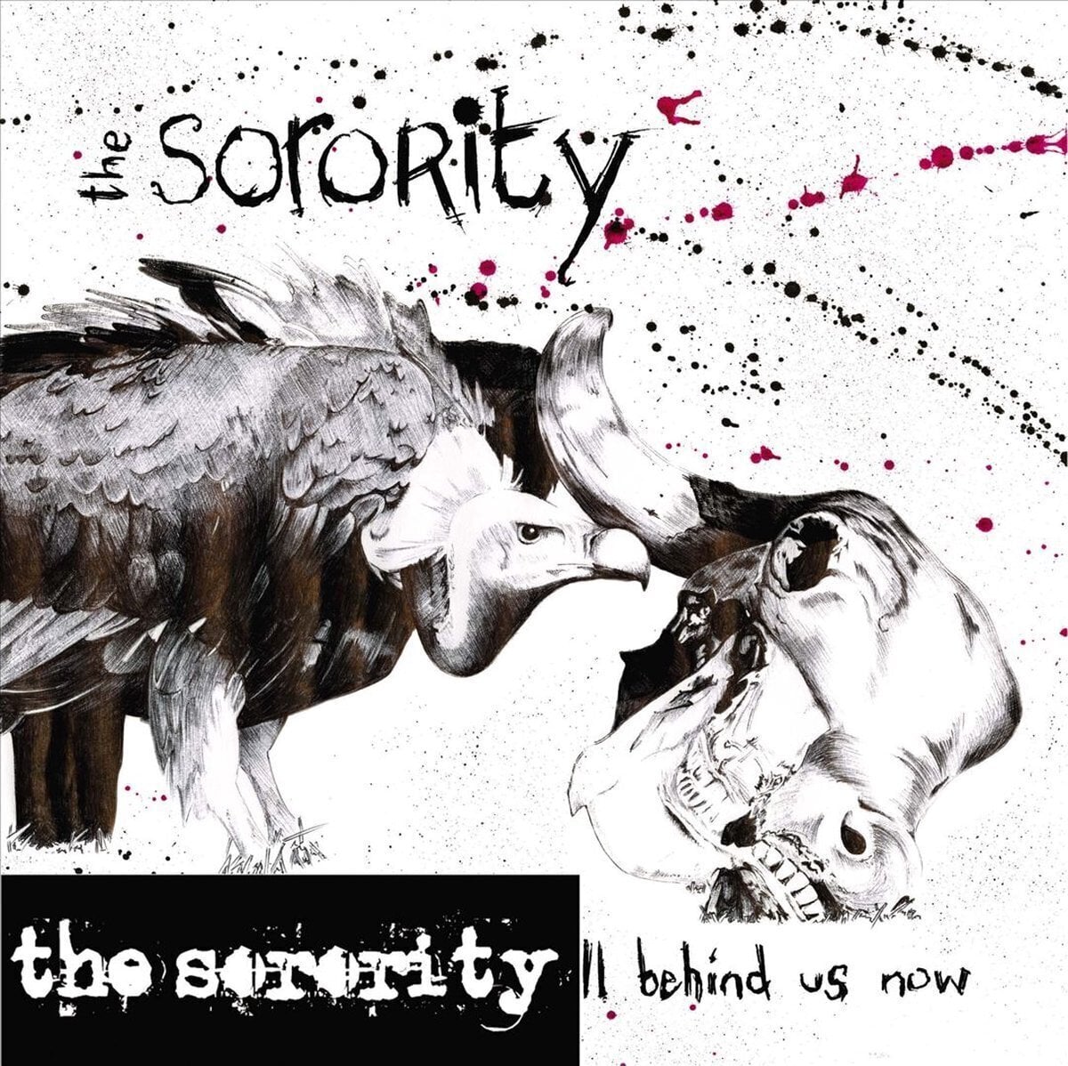Schallplatte The Sorority - It's All Behind Us Now (10")