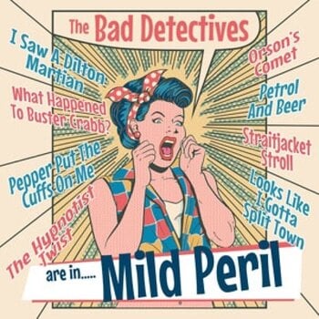 Disque vinyle The Bad Detectives - Are In..... Mild Peril (10") - 1