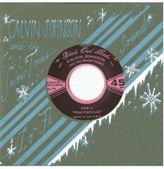 Schallplatte Calvin Johnson And The Snow-Tones - Pink Cadillac (LP)