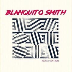 Schallplatte Blanquito Smith - Relax / Contagio (LP)
