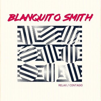 Schallplatte Blanquito Smith - Relax / Contagio (LP) - 1