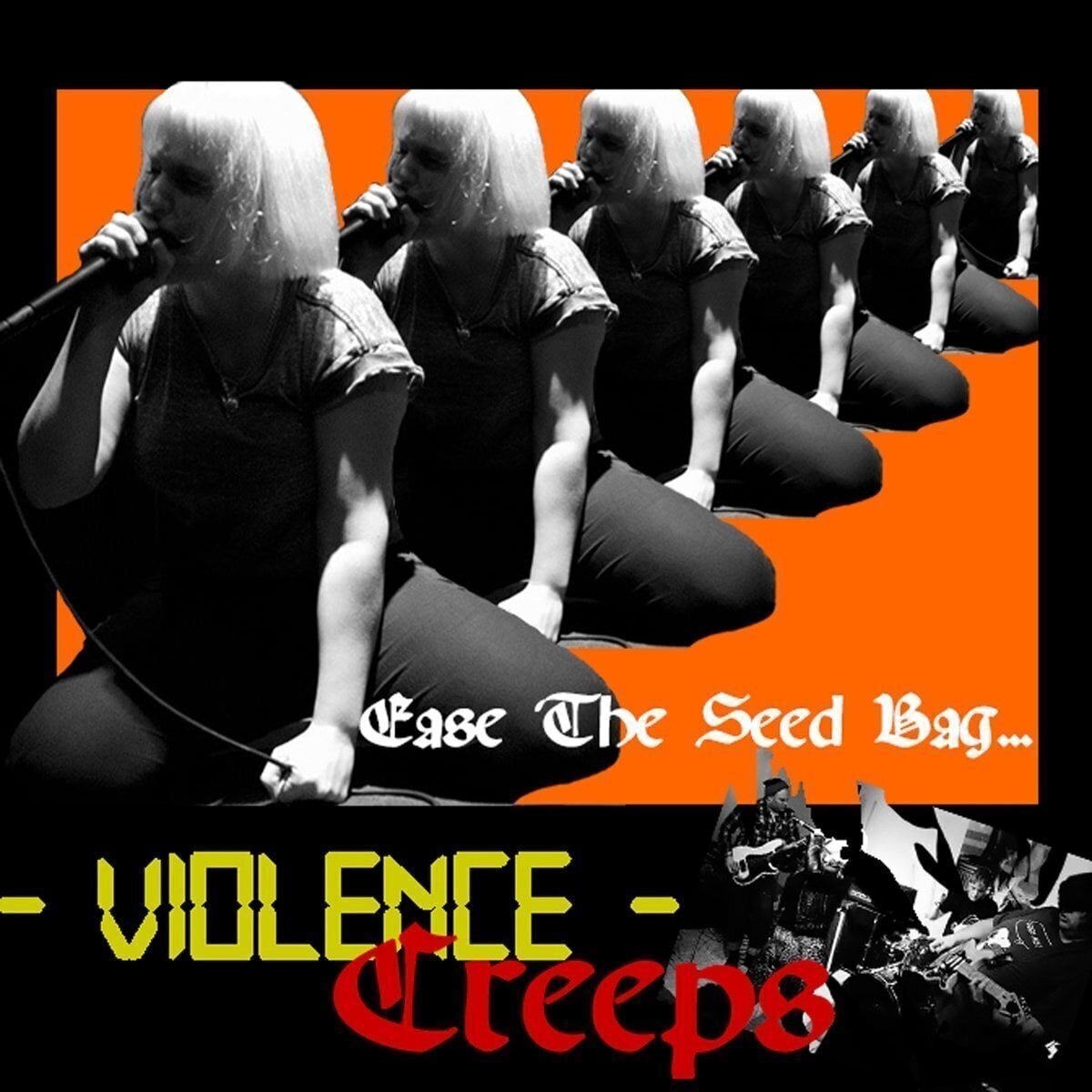 Schallplatte Violence Creeps - Ease The Seed Bag... (LP)