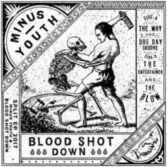 Disco in vinile Minus Youth & Blood Shot Down - Minus Youth / Blood Shot Down Split (Limited Edition) (EP)