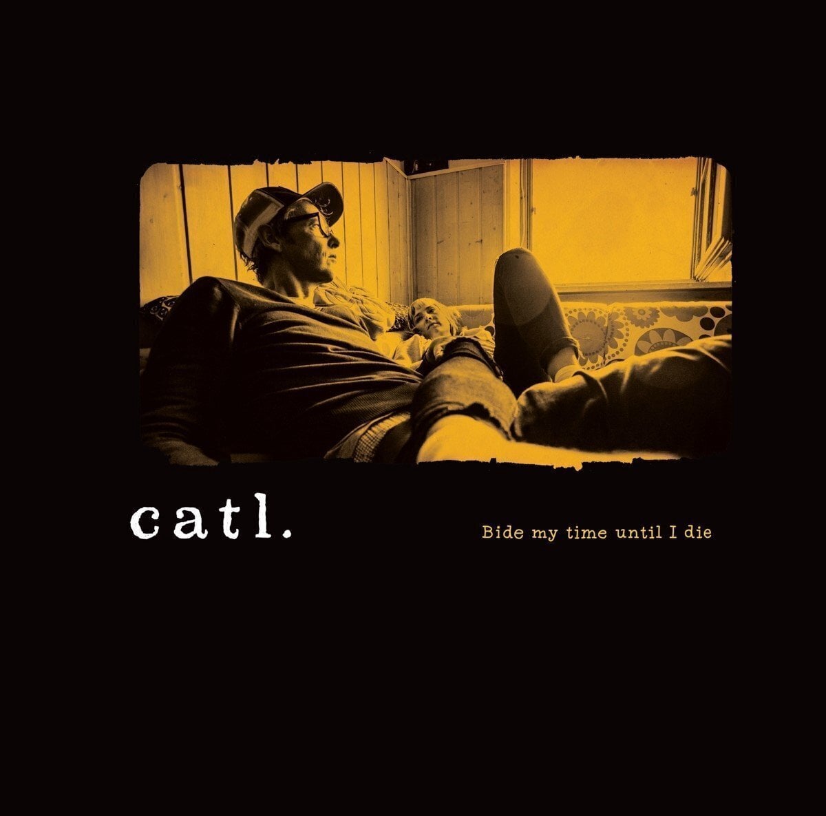 Vinilinė plokštelė Catl. - Bide My Time Until I Die...With An Angel On My Shoulder Lookin' Down From Up High (LP)
