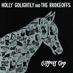 LP Holly Golightly And The Brokeoffs - Clippety Clop (LP)