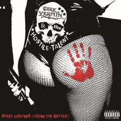 Vinilinė plokštelė Dirk Vermin & The Hostile Talent - Sweet Dreams (From The Gutter) (LP)