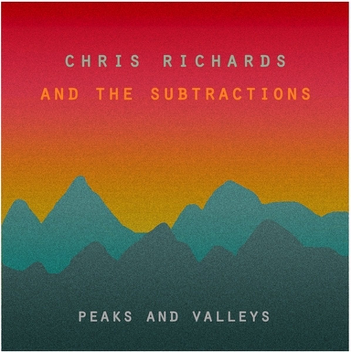 Schallplatte Chris Richards And The Subtractions - Peaks And Valleys (LP)