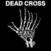 Vinyl Record Dead Cross - Dead Cross (Limited Edition) (EP)