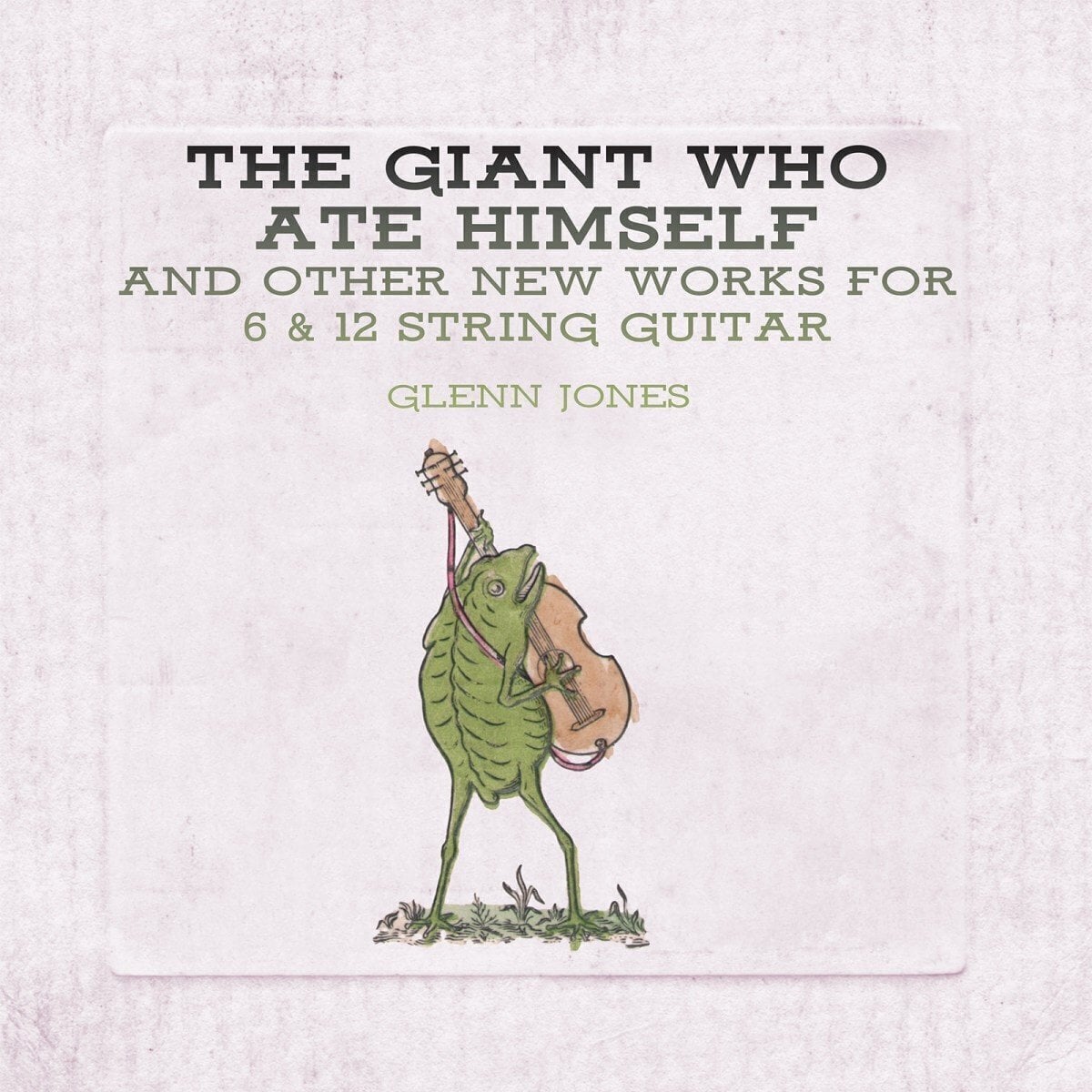 Vinylplade Glenn Jones - The Giant Who Ate Himself And Other New Works For 6 & 12 String Guitar (Limited Edition) (LP)