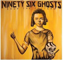 Hanglemez Ninety Six Ghosts - Know The Pattern (LP)