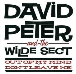 Płyta winylowa David Peter And The Wilde Sect - Out Of My Mind / Don't Leave Me (7")