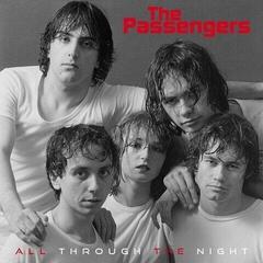 Vinyl Record The Passengers - All Through The Night (Limited Edition) (7")