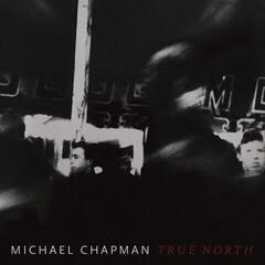 Vinyl Record Michael Chapman - True North (LP)