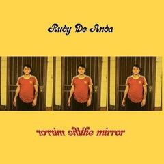 Schallplatte Rudy De Anda - The Mirror (Limited Edition) (Coloured) (7")