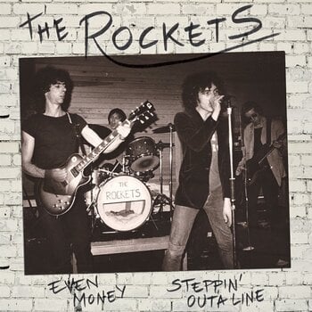 Schallplatte The Rockets - Even Money / Steppin' Outa Line (7") - 1
