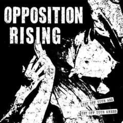 Schallplatte Opposition Rising - Get Off Your Ass, Get Off Your Knees (LP)