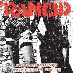 Vinilinė plokštelė Rancid - Arrested In Shanghai / Travis Bickle / Memphis (7")