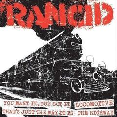 LP ploča Rancid - You Want It, You Got It / Locomotive / That's Just The Way It Is / The Highway (LP)