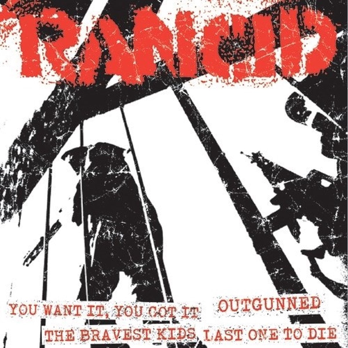 Vinylplade Rancid - You Want It, You Got It / Outgunned / The Bravest Kids / Last One To Die (Acoustic) (LP)