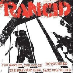 Vinylplade Rancid - You Want It, You Got It / Outgunned / The Bravest Kids / Last One To Die (Acoustic) (LP)