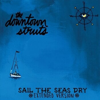 Schallplatte The Downtown Struts - Sail The Seas Dry (Extended Version) (10") - 1