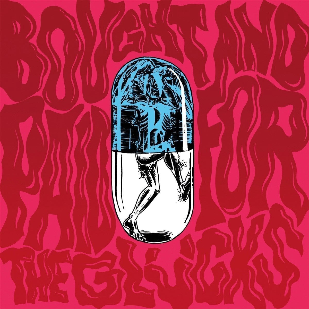 Schallplatte The Glücks - Bought and Paid For (LP)