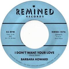 Vinyl Record Barbara Howard - I Don't Want Your Love / The Man Above (Limited Edition) (7")