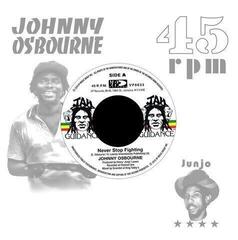 Vinyl Record Johnny Osbourne - Never Stop Fighting (Reissue) (7")
