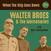 LP ploča Walter Broes And The Mercenaries - When The Ship Goes Down (LP)