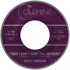 Schallplatte Kelly Finnigan - Since I Don't Have You Anymore (LP)
