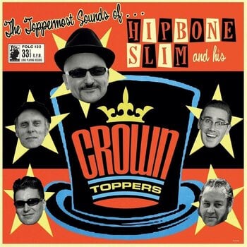 Schallplatte Hipbone Slim & The Crowntoppers - The Toppermost Sounds Of... (LP) - 1