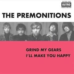 LP ploča The Premonitions - Grind My Gears / I'll Make You Happy (Limited Edition) (7")