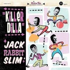Disc de vinil Jack Rabbit Slim - Killer Dilla (LP)