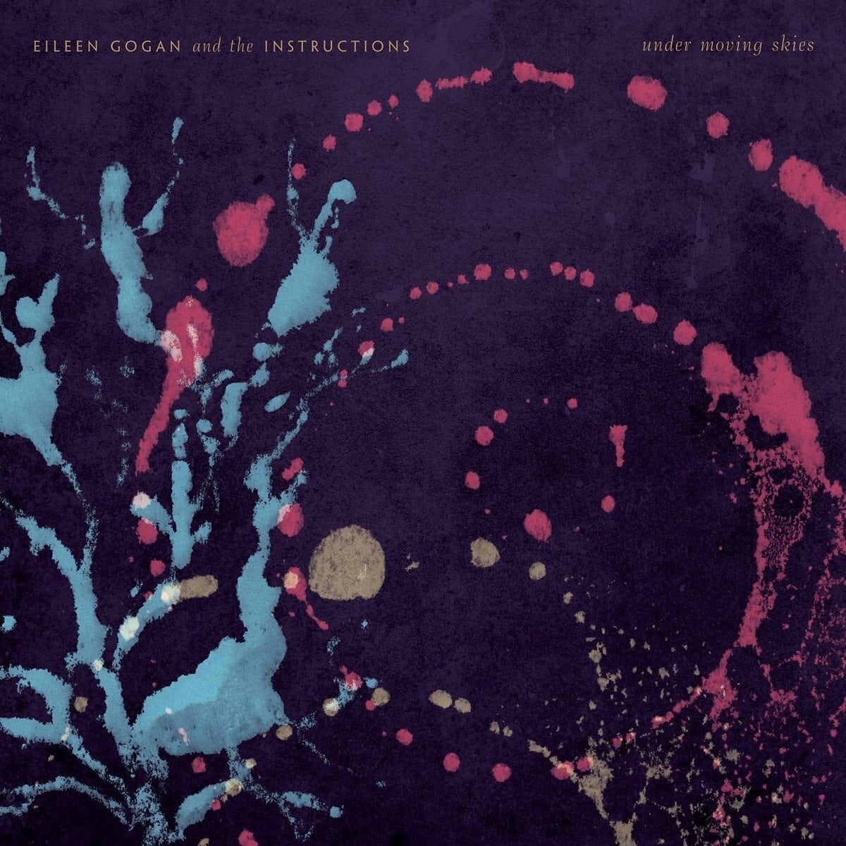 Disco in vinile Eileen Gogan And The Instructions - Under Moving Skies (LP)