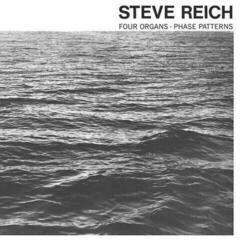 Schallplatte Steve Reich - Four Organs / Phase Patterns (Reissue) (LP)